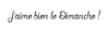 Jaime-bien-le-Dimanche.png
