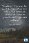 argent-pas-bonheur-peut-etre-vous-permet-tout-choisir-genre-misere-vous-preferez.jpg